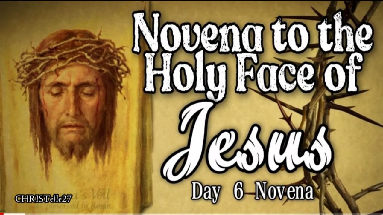 NOVENA TO THE HOLY FACE OF JESUS : Day 6