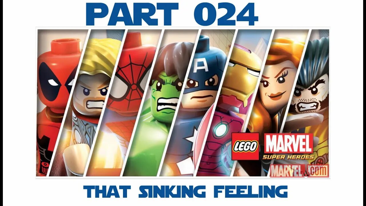 Lego Marvel Super Heroes - Part 024 - That Sinking Feeling