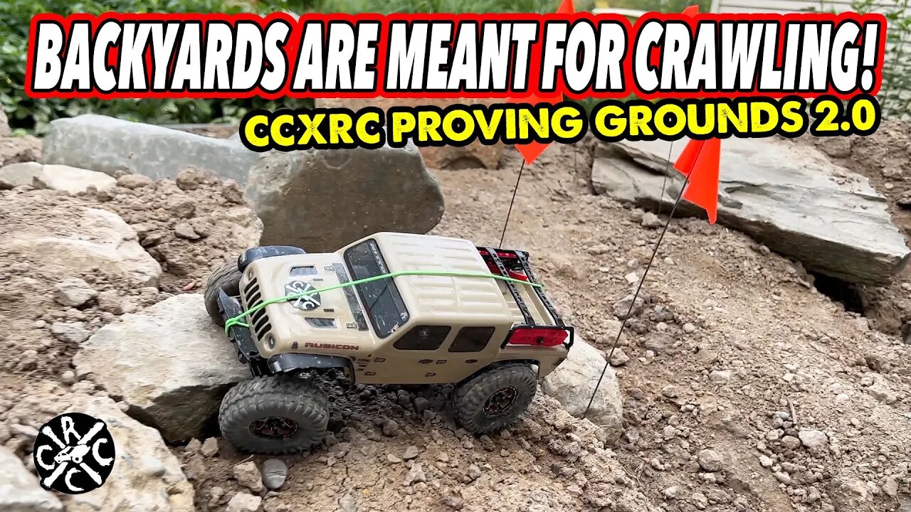 Backyards Are Meant For RC Crawling! CCxRC Proving Grounds Gets Tested