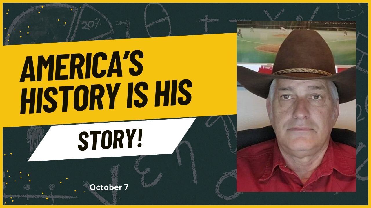 America's History is His Story! (October 7)