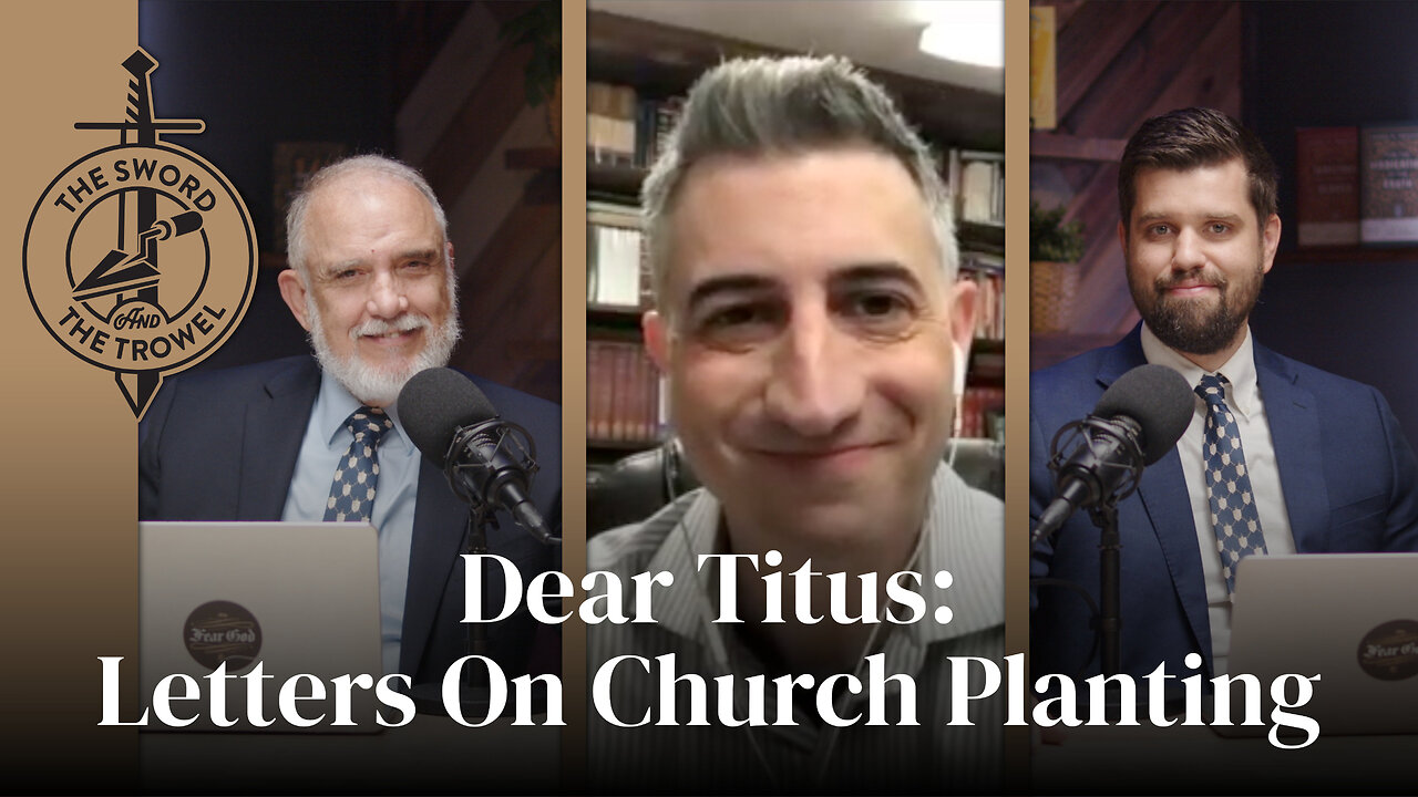 TS&TT: Dear Titus: Letters On Church Planting