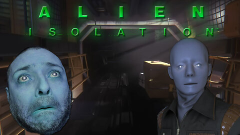 First time playing Alien Isolation (Part 1) (livestream recording)