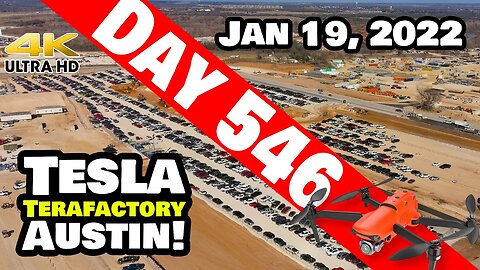 Tesla Gigafactory Austin 4K Day 546 - 1/19/22 - Tesla Texas - BUSIEST DAY YET AT GIGA TEXAS!