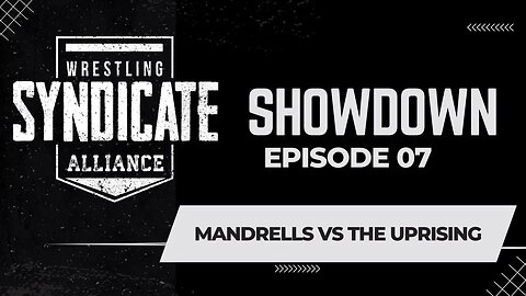 SWA Showdown 07 | The Mandrells vs The Uprising | WWE2K22