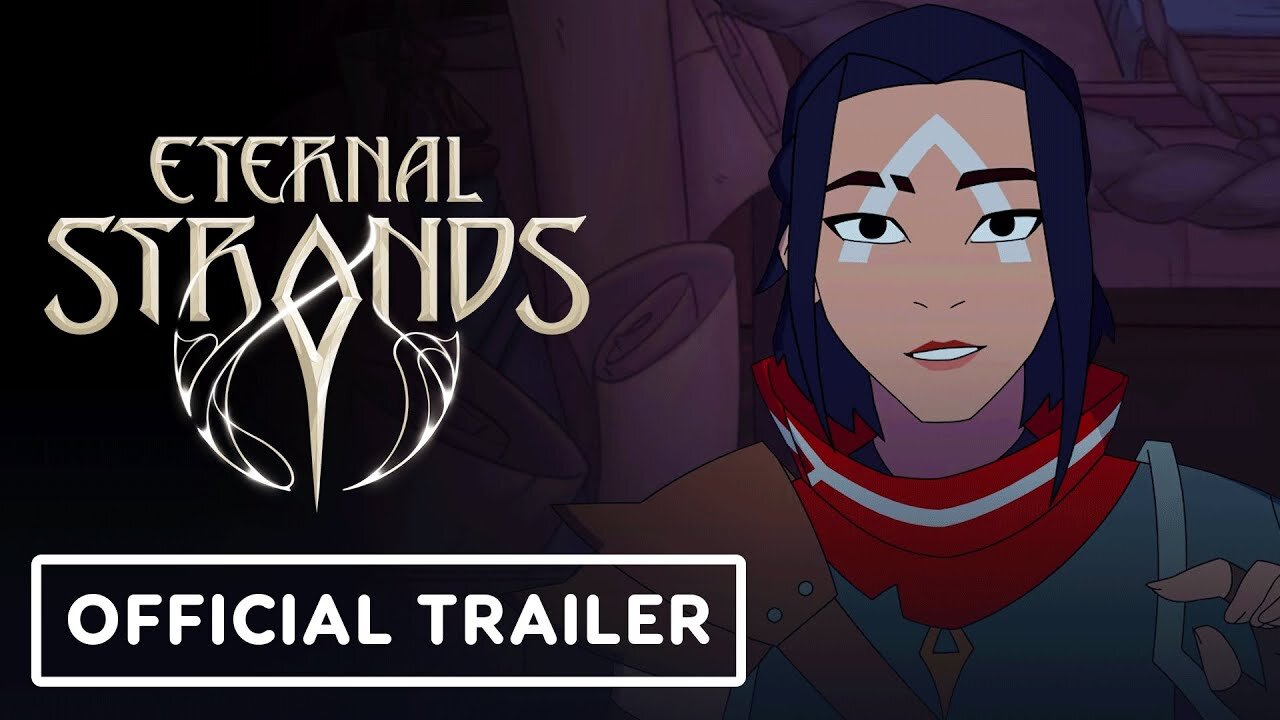 Eternal Strands - Official Setting Trailer