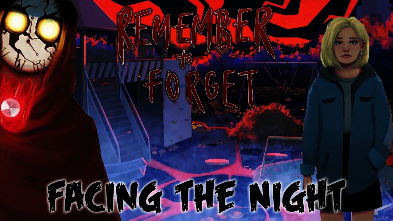 Remember To Forget - Facing the Night