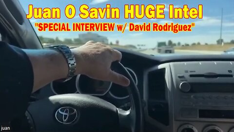 Juan O Savin HUGE Intel 9/17/24: "SPECIAL INTERVIEW w/ David Rodriguez"