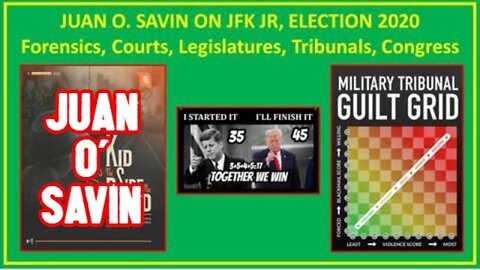 Juan O' Savin on Election, Tribunals, Soul of America!