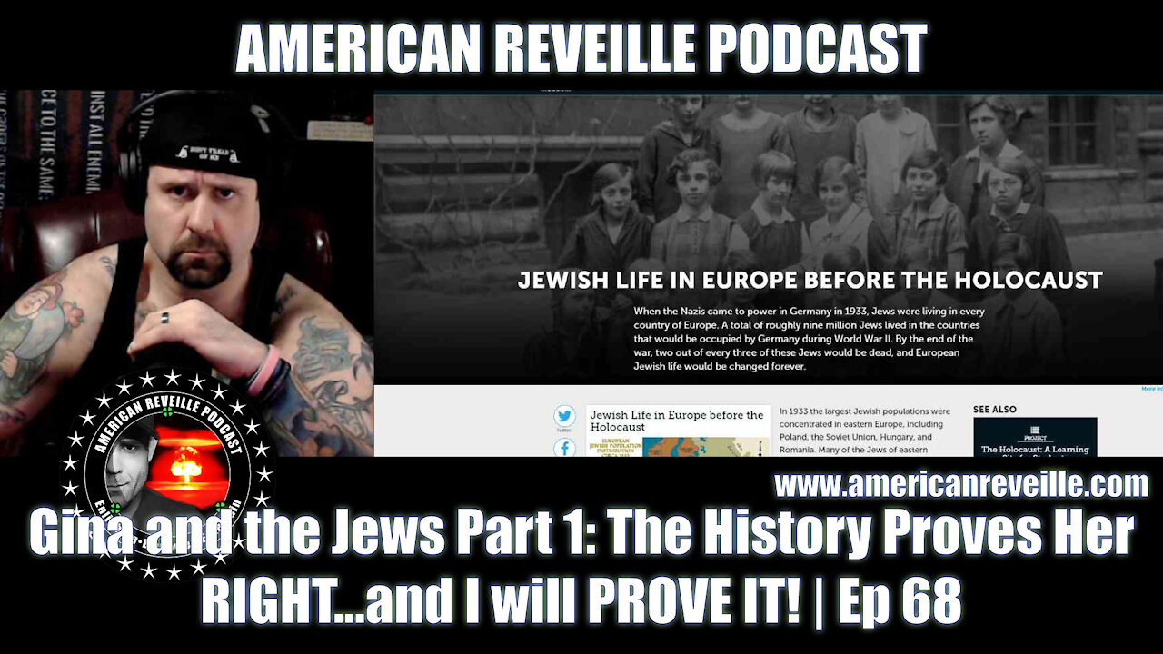 Gina and the Jews Part 1: The History Proves Her RIGHT...and I will PROVE IT! | Ep 68