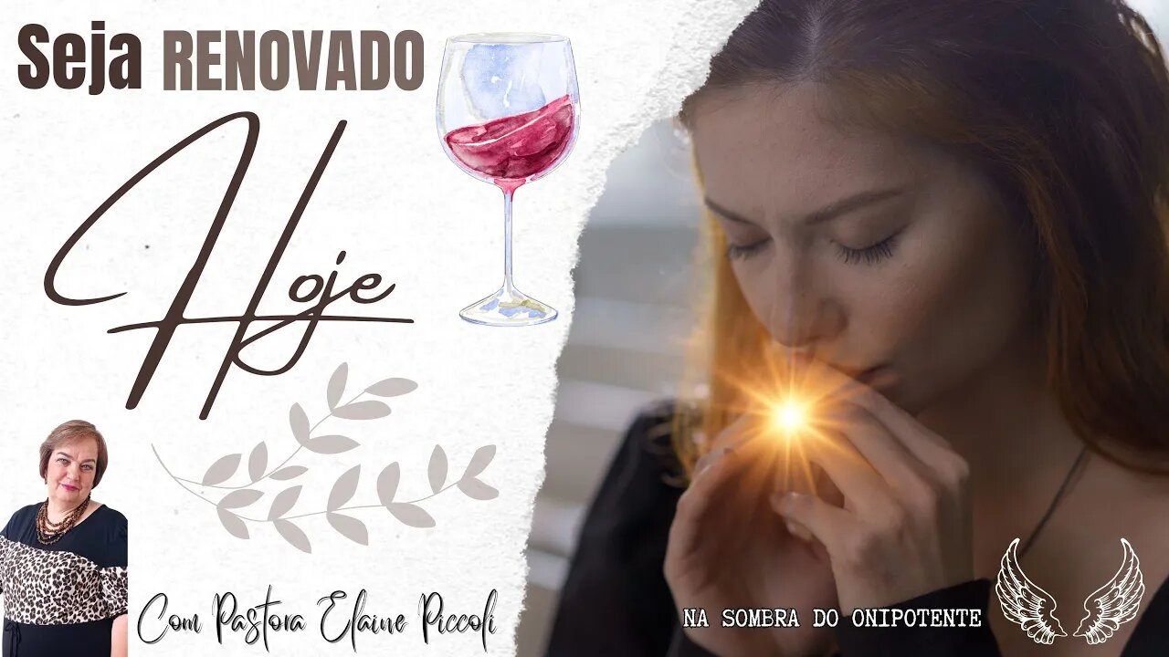 Seja Renovado Hoje | Na Sombra do Onipotente | Com Pra Elaine Piccoli