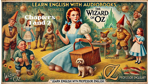 Learn English AudioBooks "THE WIZARD OF OZ" Chapters 01 and 2 (Advanced English Vocabulary)