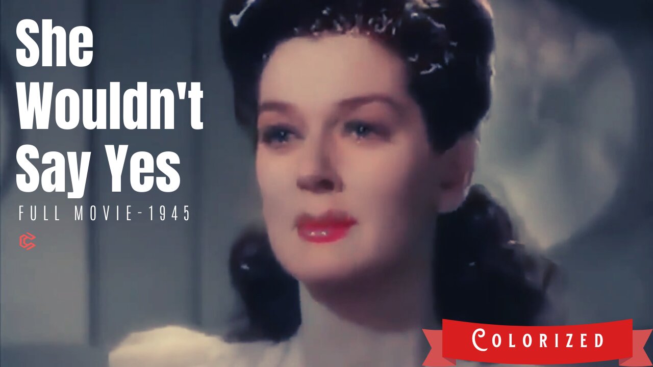 [Colorized Movie] She Wouldn t Say Yes - 1945 Comedy Film | Rosalind Russell and Lee Bowman