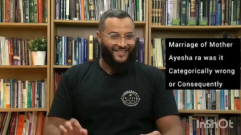 Marriage of Mother Ayesha ra : Categorically Wrong Or Consequentially Wrong?? #Christians #Jews