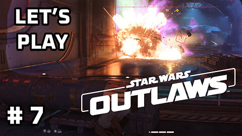 Let's Play STAR WARS OUTLAWS | Scoundrel Difficulty | PART 7