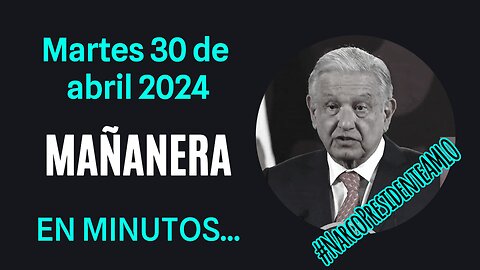 💩🐣👶 AMLITO | Mañanera *Martes 30 de abril 2024* | El gansito veloz 3:12 a 2:00.