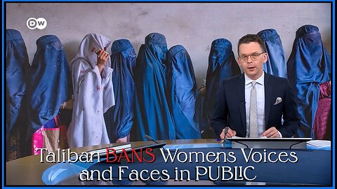 Afghan law BANS Women's faces and voices to be seen or heard in public. 👀