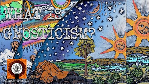 What is Gnosticism? And what did the ancient Gnostics believe? The Archons and the Anunnaki.