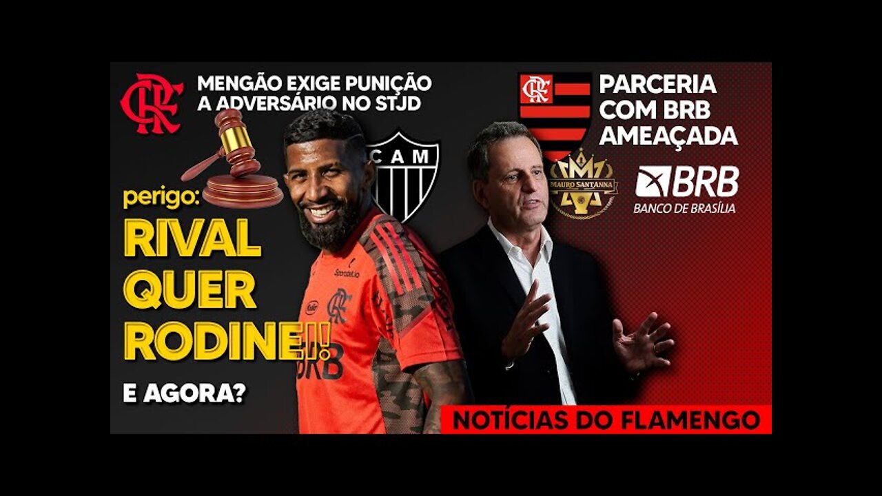 URGENTE: PARCERIA COM BRB AMEAÇADA! RIVAL QUER TIRAR TITULAR DO FLAMENGO! DORIVAL DEFINE TIME E+