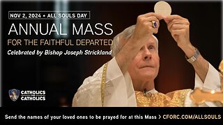 All Soul's Day Mass for the Faithful Departed - Celebrated by Bishop Strickland