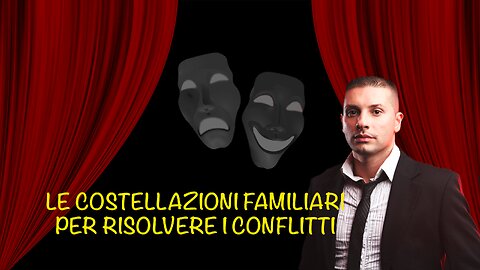 Le costellazioni familiari per risolvere i conflitti