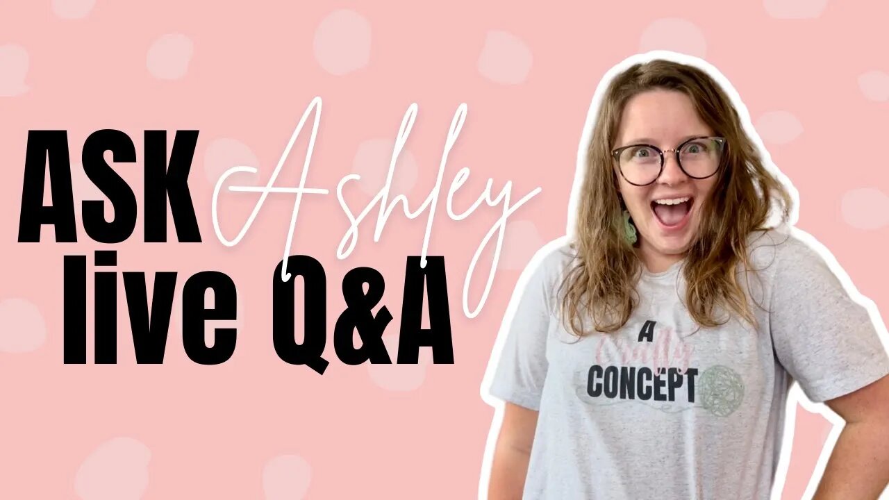 Ask Ashley - Episode 14 - Live Q&A Crochet Business Chat