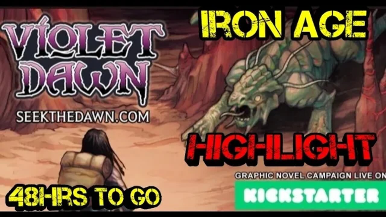 Iron Age Wednesday Shout Out: Violet Dawn on Kickstarter Right Now!