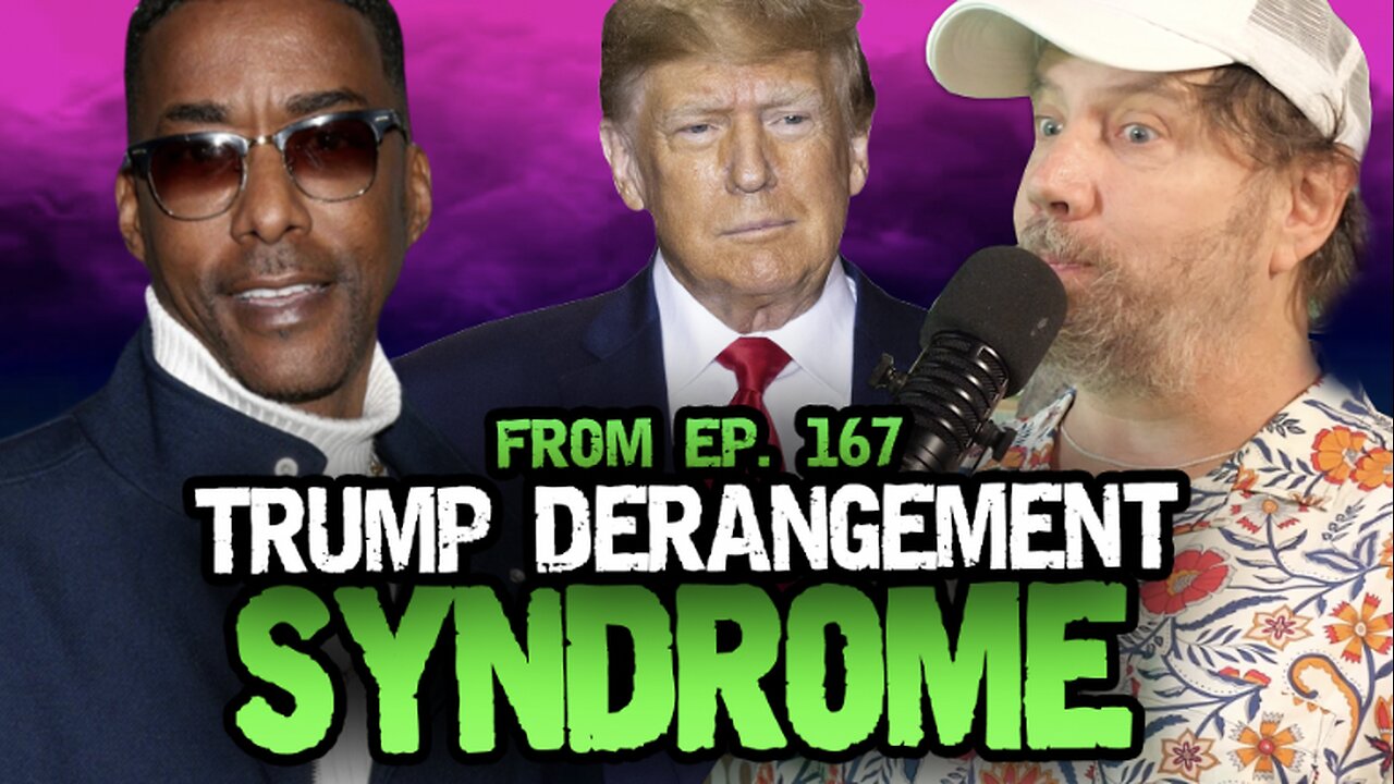 Trump Derangement Syndrome - Hate To Break It To Ya w/ Jamie Kennedy from Ep 167