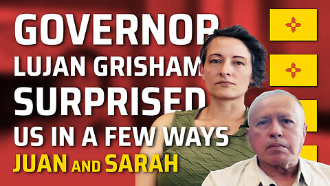 Governor Lujan Grisham Surprised Us In a Few Ways