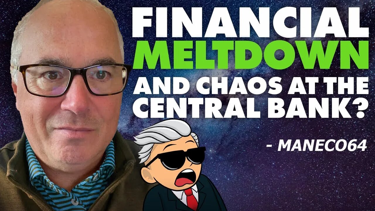 Financial Meltdown & Chaos At The Central Bank? - Maneco64