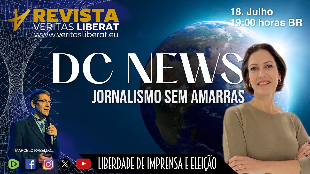 DC NEWS - VERITAS LIBERAT - 18/07/2024 - CRISTINA GRAEML