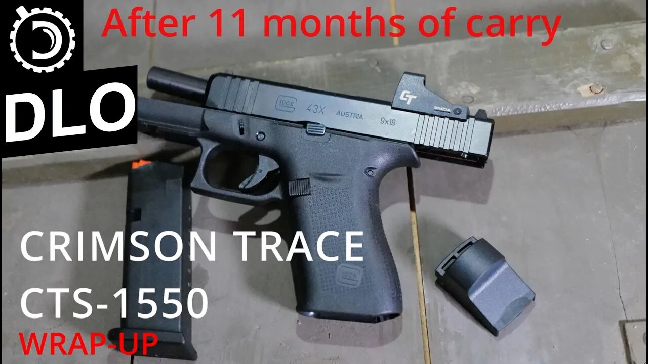 DLO Reviews: Crimson Trace CTS-1550 wrap up