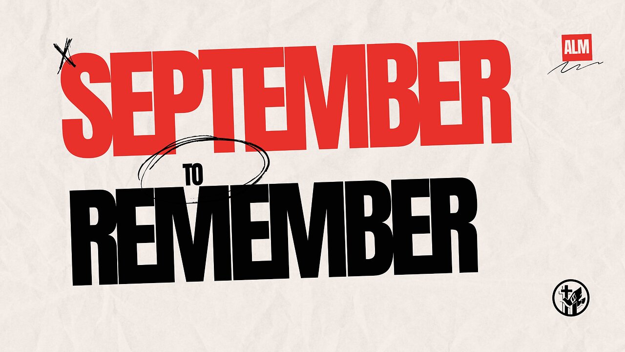 September to Remember | 9-1-24 | Sunday Morning Service