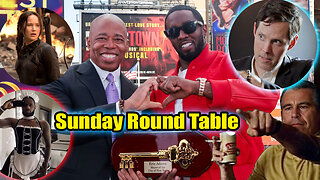 Sunday Round Table! Producer Exposes Hollywood! Mayor Adam Busted!