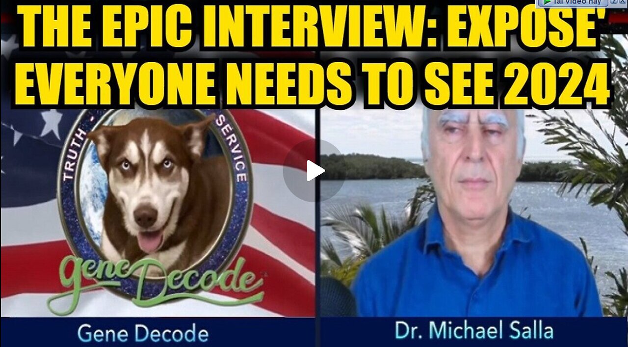 Gene Decode- The Epic Interview - Expose' Everyone Needs To See 2024 - 11-19-24.