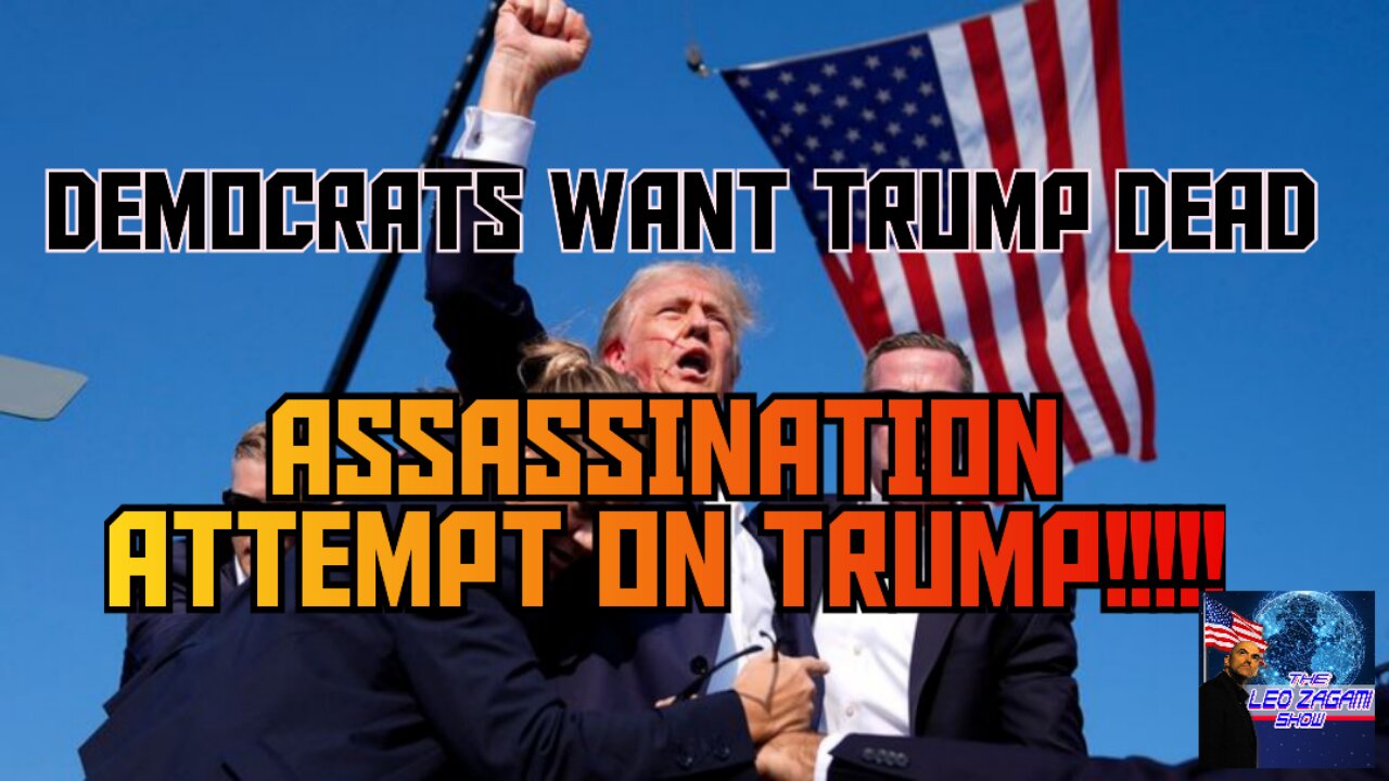 DEMOCRATS WANT TRUMP DEAD ASSASSINATION ATTEMPT ON TRUMP!!!!