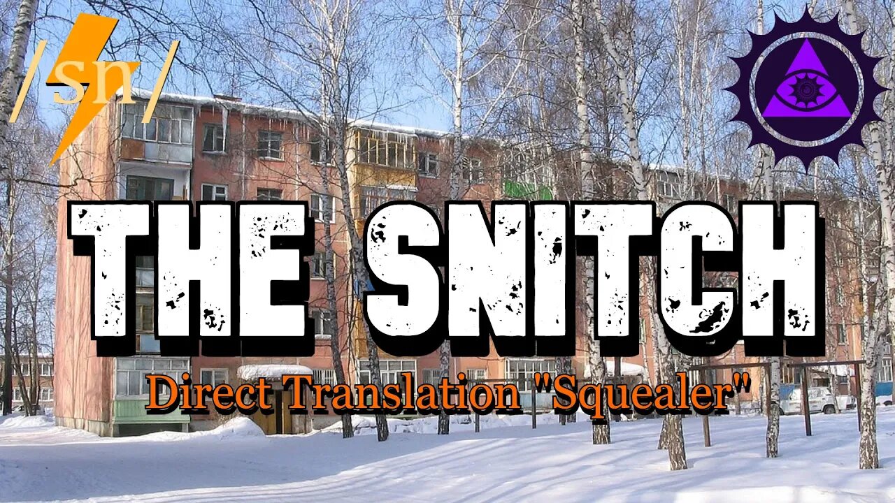 The Snitch / Knocker / Squealer (Стукач) | 2chan /sn/