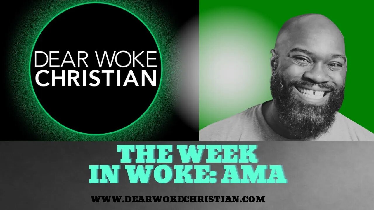 The Week In Woke:AMA