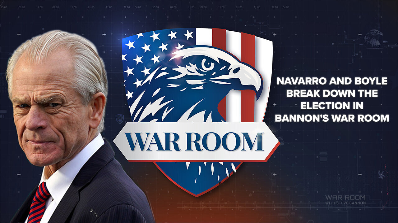 Peter Navarro | Navarro and Boyle Break Down the Election in Bannon's War Room