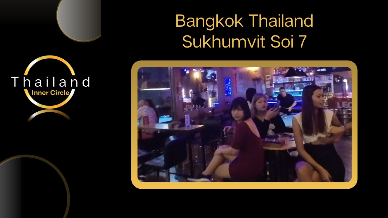 Bangkok - Sukhumvit soi 7 - Bars and Girls for Everyone | Walking Tour