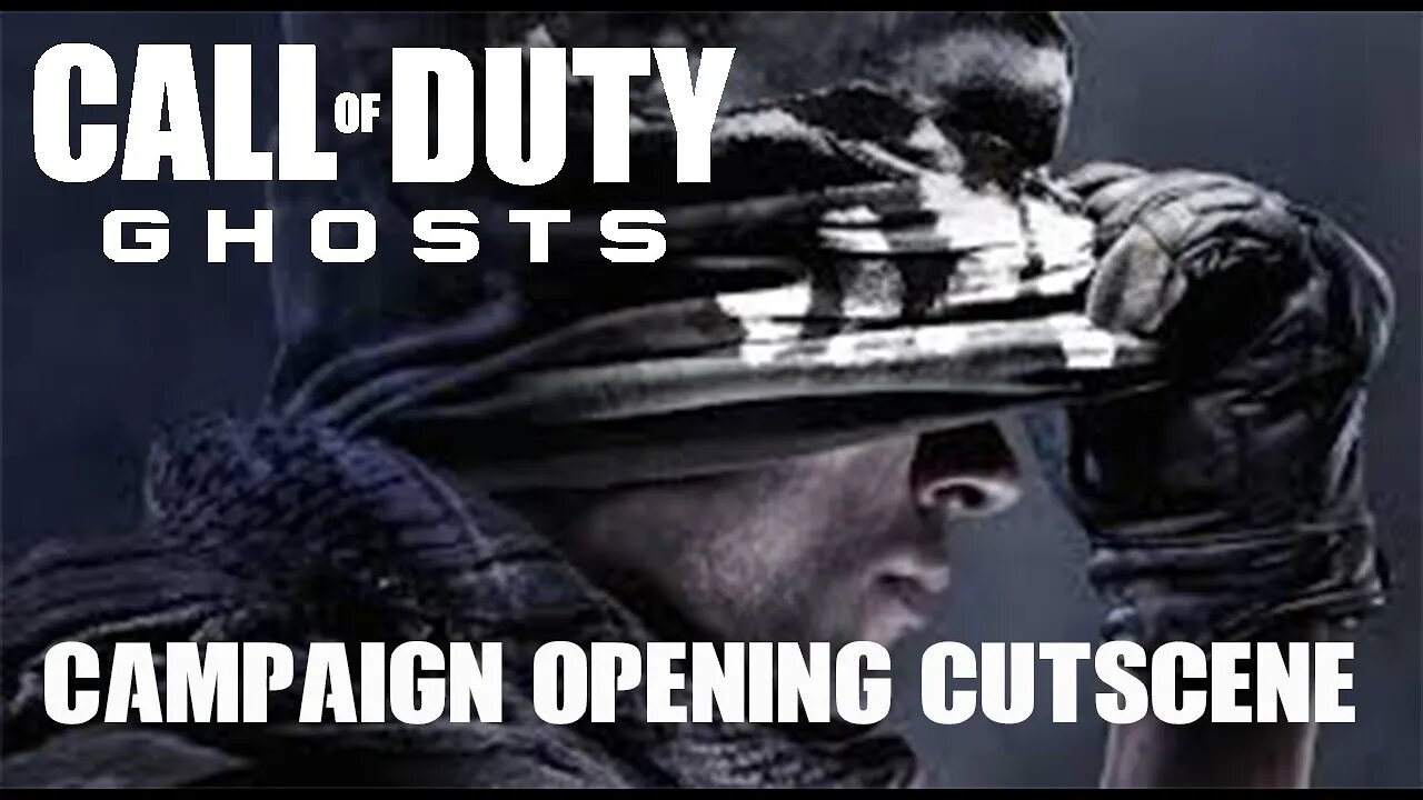 Call of Duty Ghost Opening campaign Cutscene