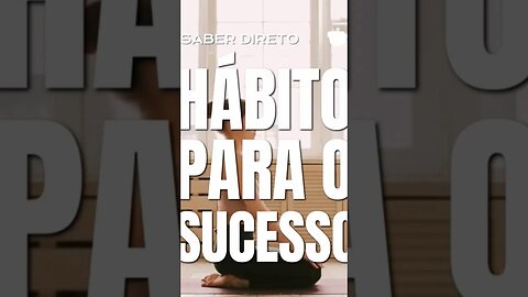 Paulo Muzy ensina sobre Hábito & sucesso