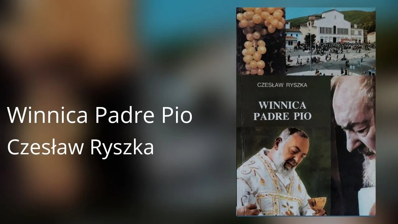 Winnica Padre Pio - Czesław Ryszka | Audiobook PL