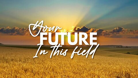 Your Future In This Field | Darin Sargent | 08.20.23