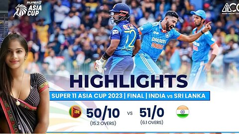 Super11 Asia Cup 2023 | Final | India vs Sri Lanka | Highlights