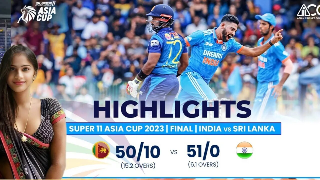 Super11 Asia Cup 2023 | Final | India vs Sri Lanka | Highlights