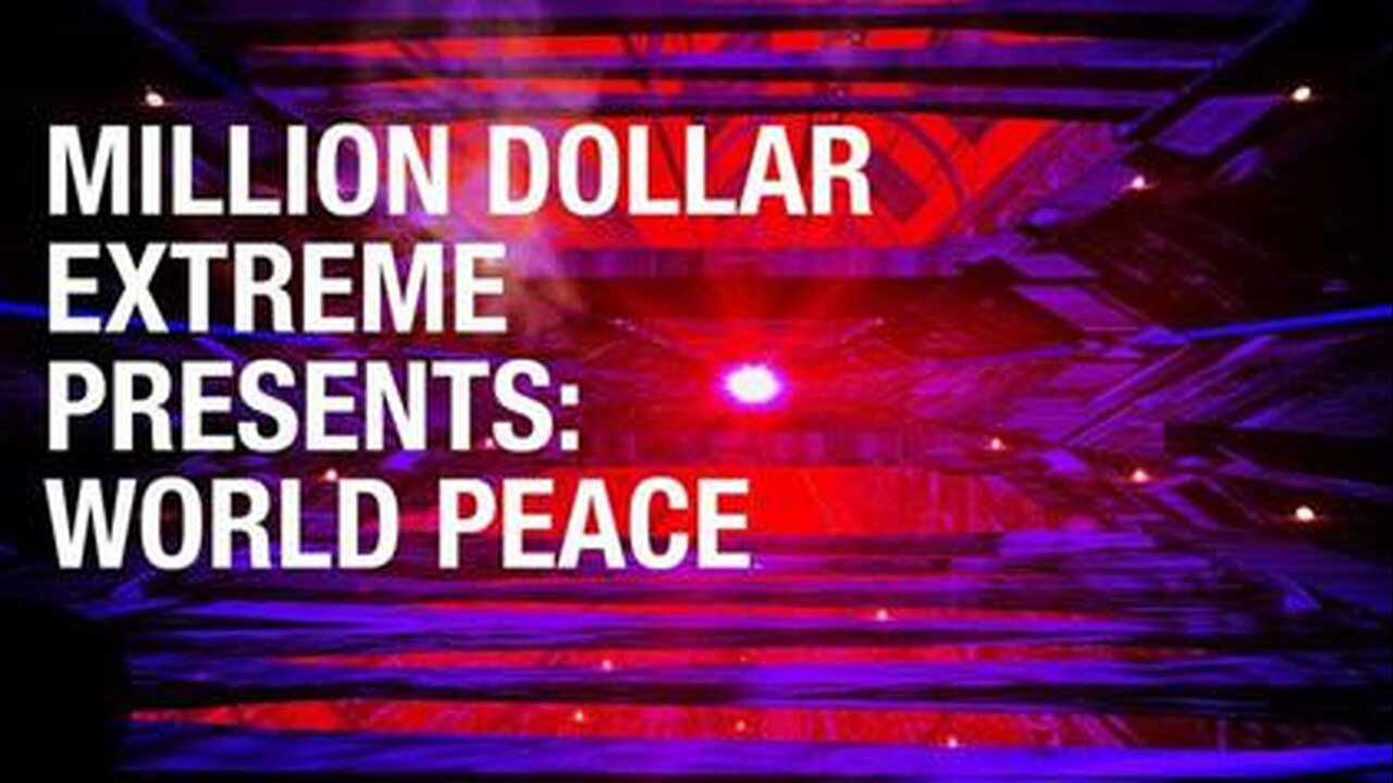 Million Dollar Extreme | World Peace - Episode 2