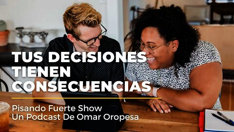Omar Oropesa - Tus Decisiones Tienen Consecuencias