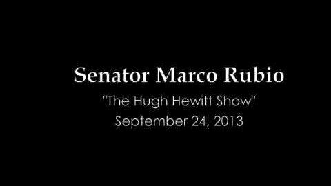 Senator Rubio on "The Hugh Hewitt Show"