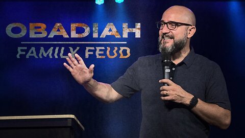 Obadiah: FAMILY FEUD (1-9)