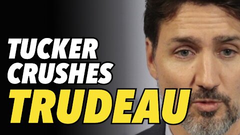 Tucker WARNS: Trudeau setting up dangerous policy for world to follow
